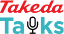 Takeda Talks